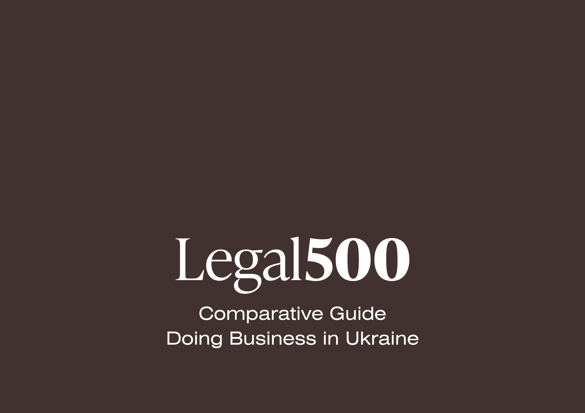 Koziakov & Partners Contributes to The Legal 500 “Doing Business in: Ukraine” Guide
